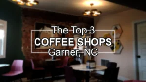Top 3 coffee shops in Garner, NC
